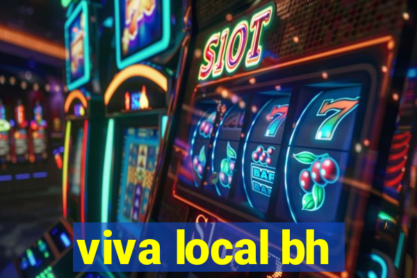 viva local bh