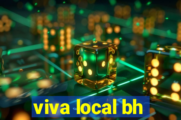 viva local bh