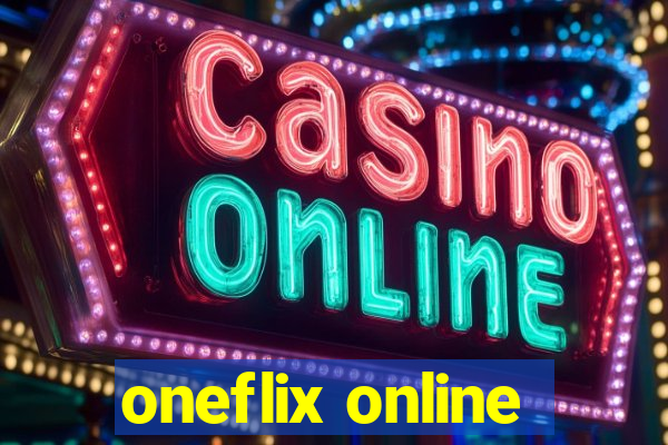 oneflix online