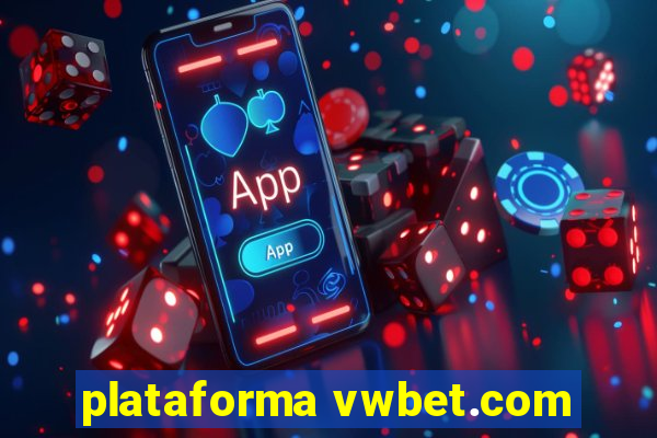 plataforma vwbet.com