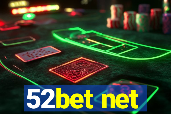 52bet net