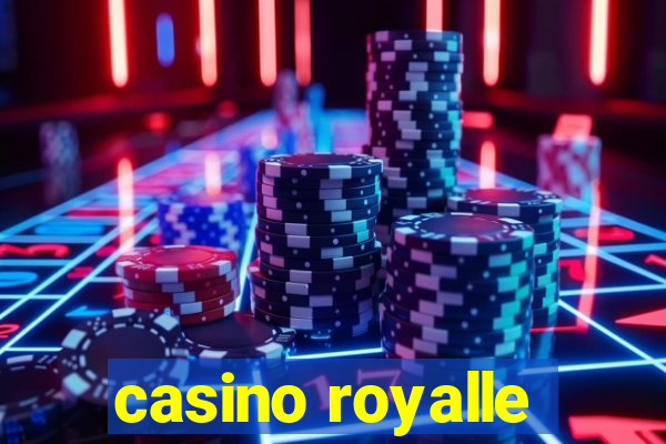 casino royalle