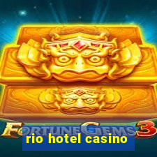 rio hotel casino