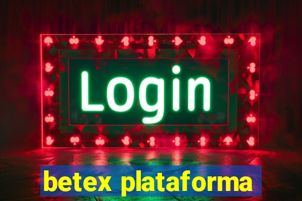 betex plataforma