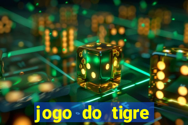 jogo do tigre falso dinheiro infinito