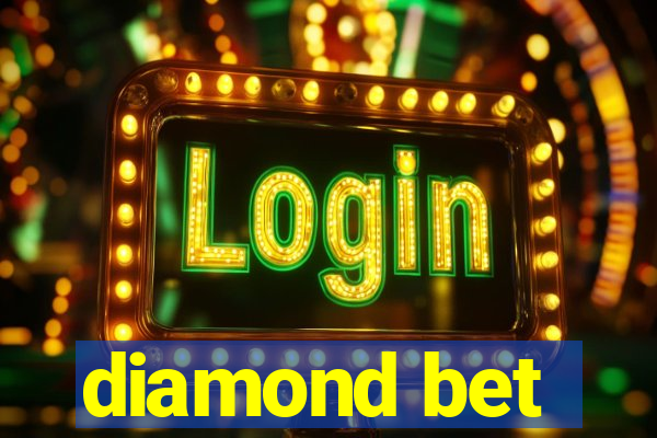 diamond bet