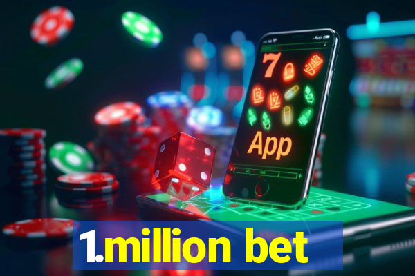 1.million bet