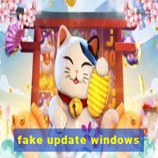 fake update windows