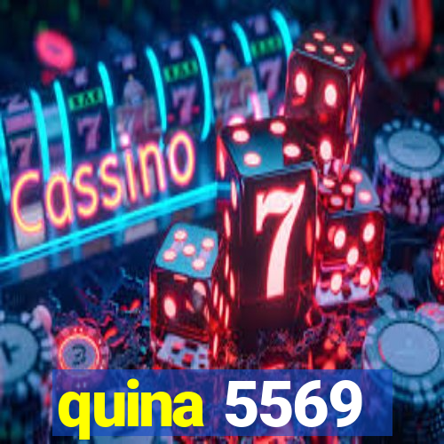 quina 5569