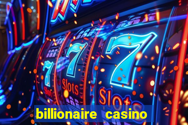 billionaire casino 100 free spins