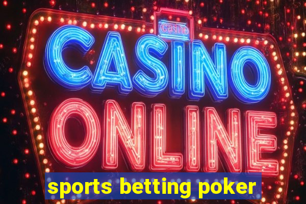 sports betting poker