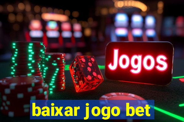 baixar jogo bet