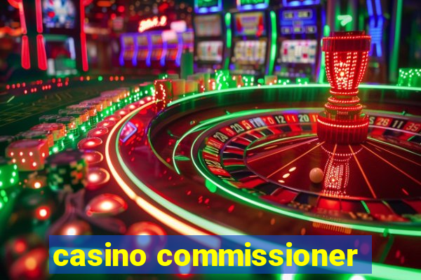 casino commissioner