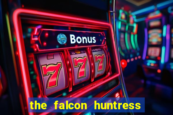 the falcon huntress slot gratis