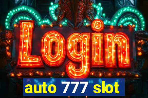 auto 777 slot