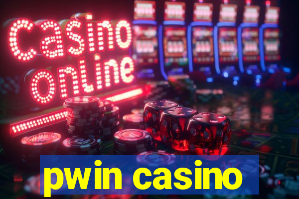 pwin casino