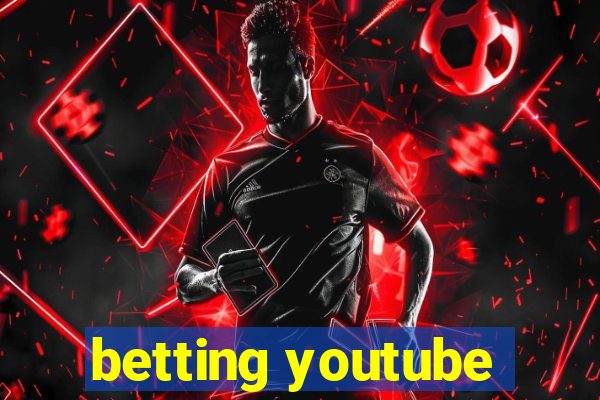 betting youtube