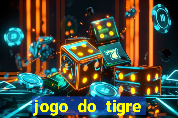 jogo do tigre deposito de 3 reais