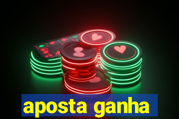 aposta ganha