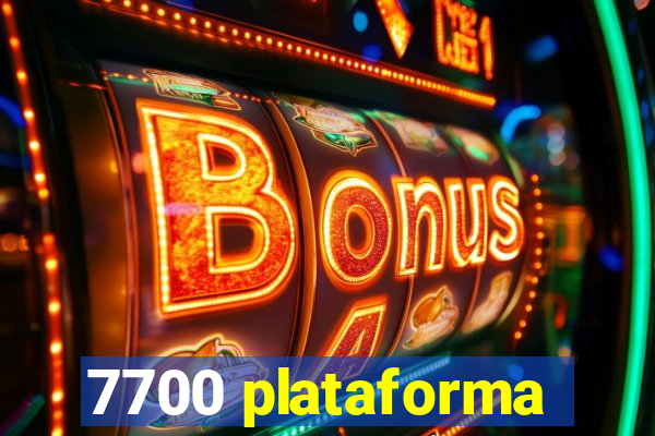 7700 plataforma