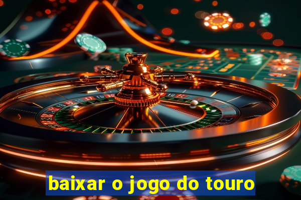 baixar o jogo do touro