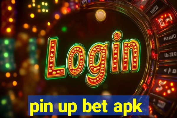 pin up bet apk