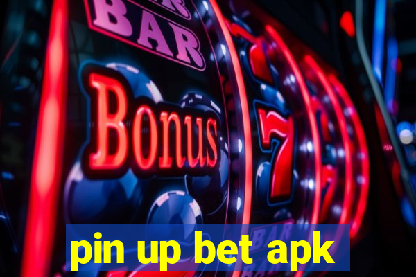 pin up bet apk