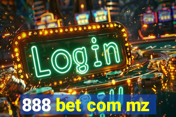 888 bet com mz