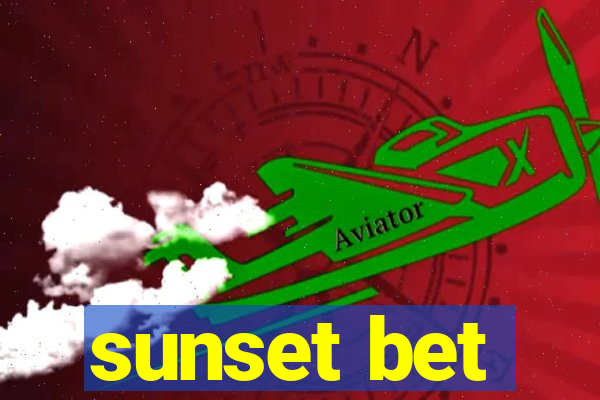 sunset bet