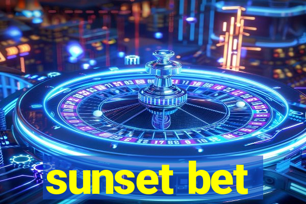 sunset bet