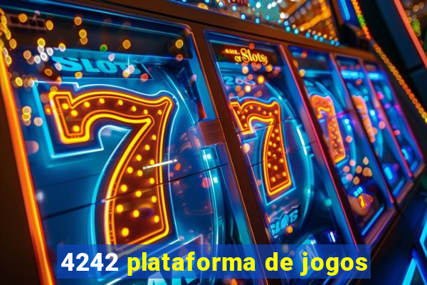 4242 plataforma de jogos