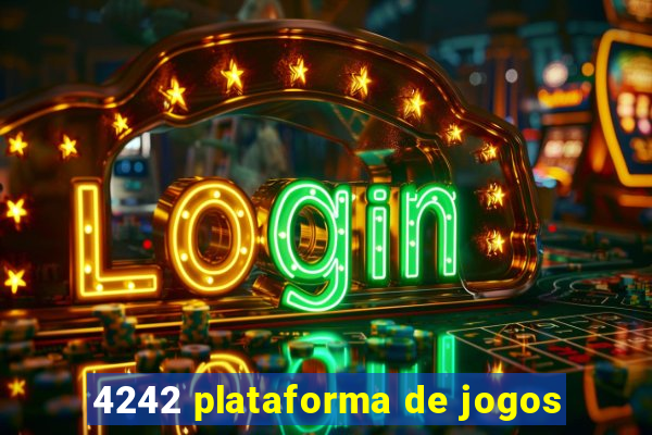 4242 plataforma de jogos