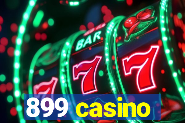 899 casino