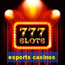 esports casinos