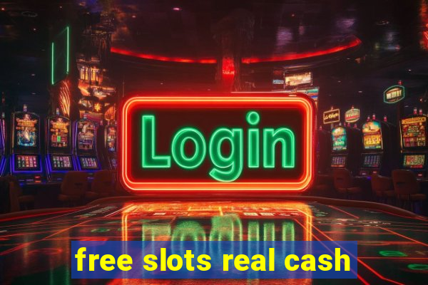 free slots real cash