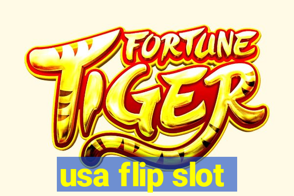 usa flip slot