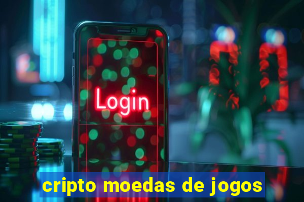 cripto moedas de jogos