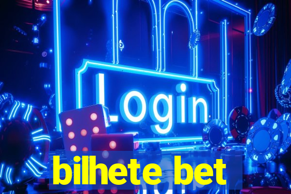 bilhete bet