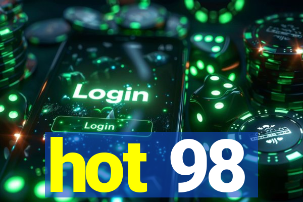 hot 98