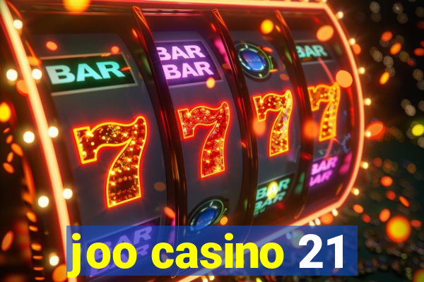 joo casino 21