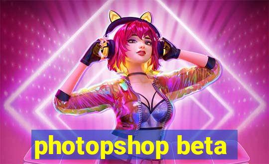 photopshop beta