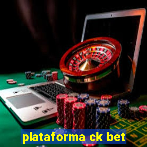 plataforma ck bet