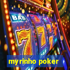 myrinho poker