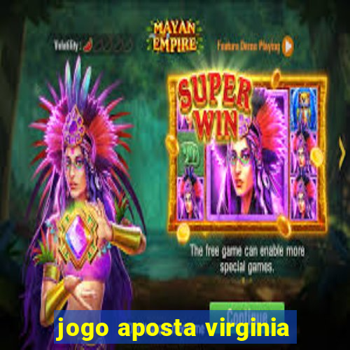 jogo aposta virginia