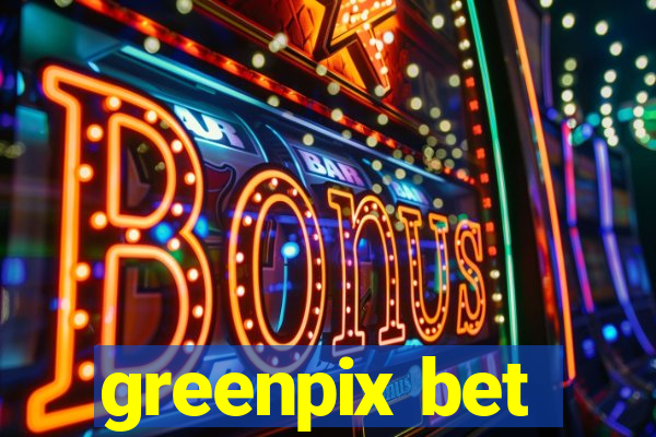 greenpix bet