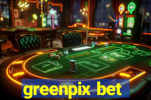 greenpix bet