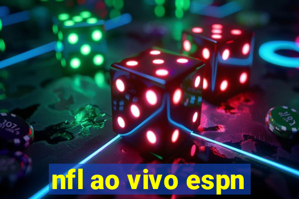 nfl ao vivo espn