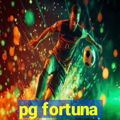 pg fortuna