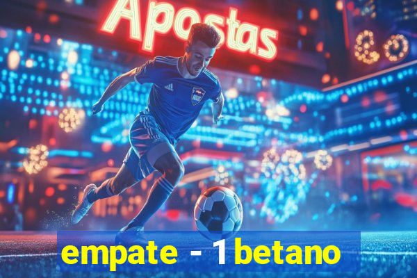 empate - 1 betano