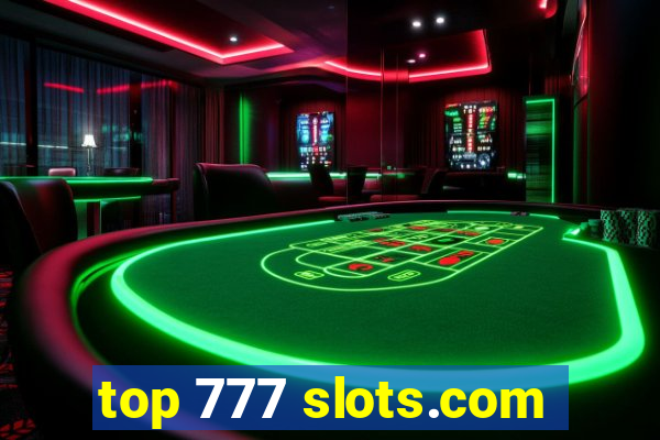 top 777 slots.com